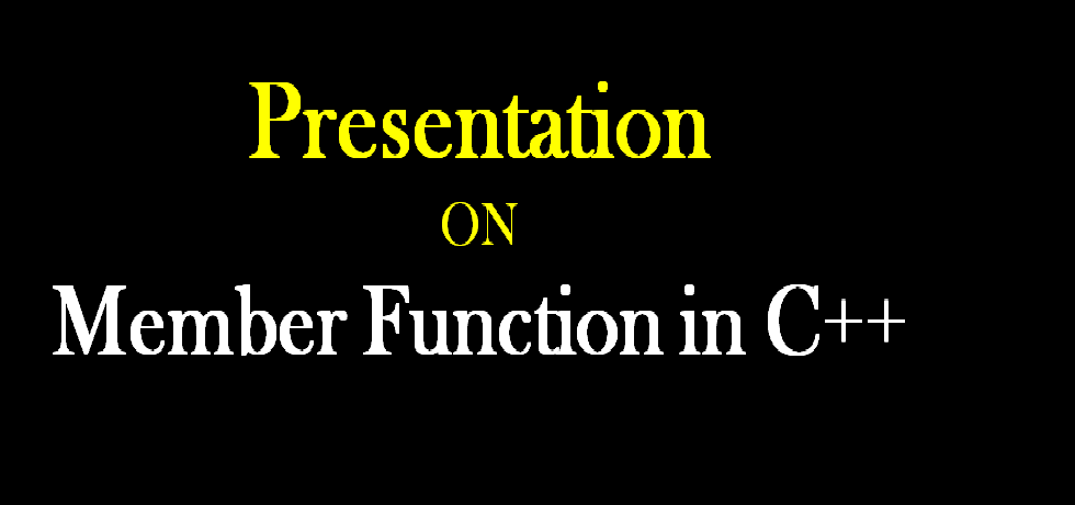 Member Function in C++ PPT